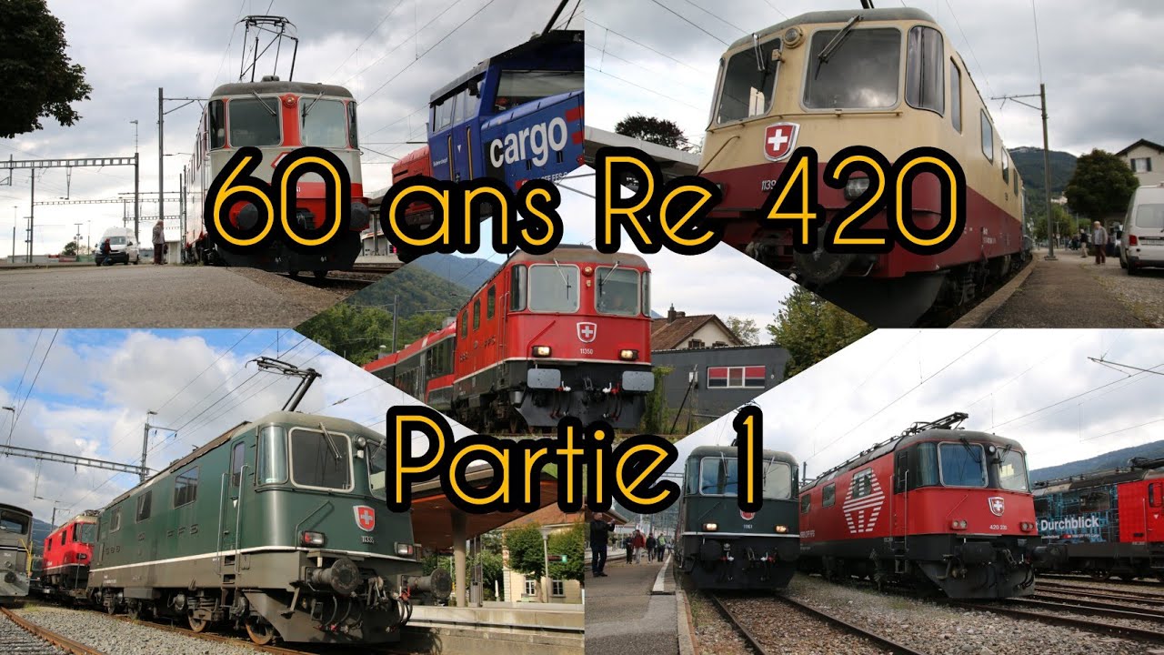 60 ans de Re 420 en Suisse !!! Partie 1 (vidéos)