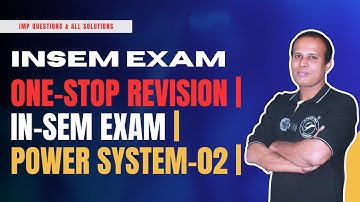 One-Stop Revision | In-Sem Exam | Power System-02 | (PS-02) | Most IMP Questions | #sppuexam #insem