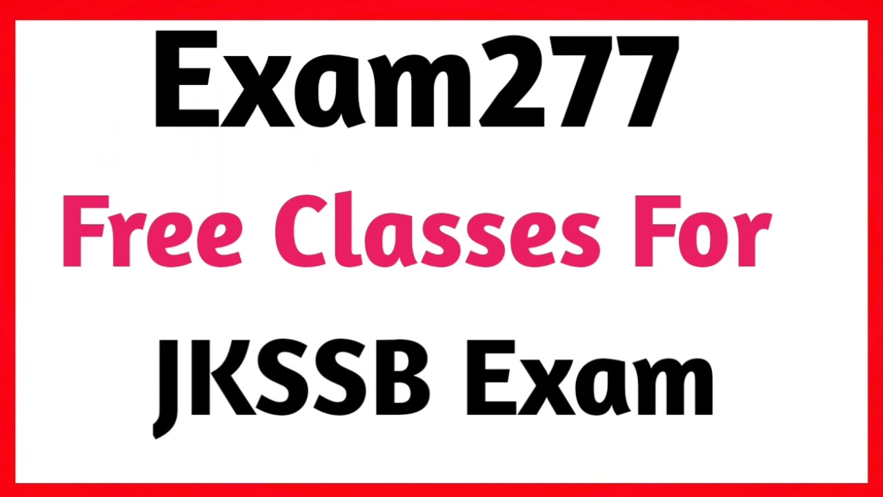 JKSSB Free Classes For All Exam By Exam277 Sub Inspector Police And All Other Exam