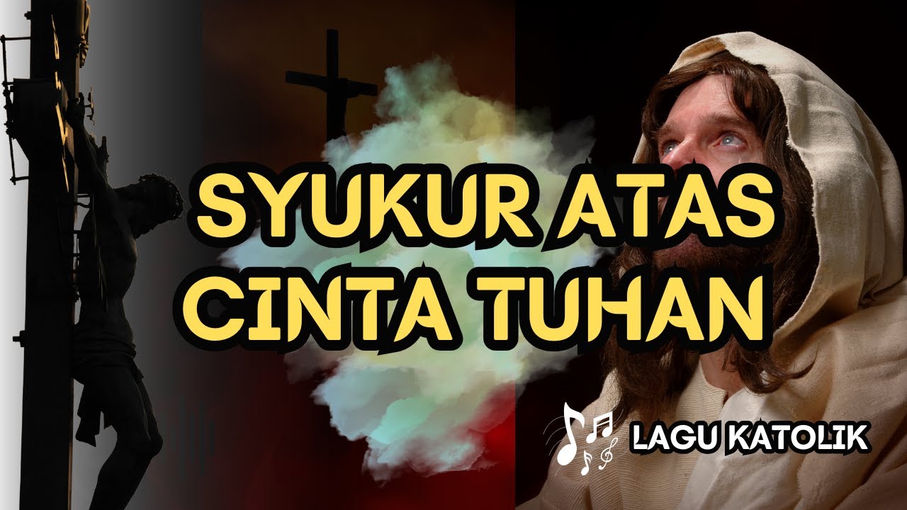 SYUKUR ATAS CINTA TUHAN || LAGU KATOLIK || AUDIO TEKS || Cipt.Apoly Tukan