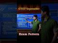 CTET September exam pattern #ctet2026 #exampattern #eligibilitycreteria #ctetcoaching #onlineoffline