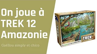  Trek 12: Amazonie , de la vidéo en plus !