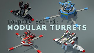 Lowpoly Sci-Fi: Modular Turrets