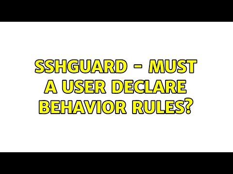 sshguard - must a user declare behavior rules?