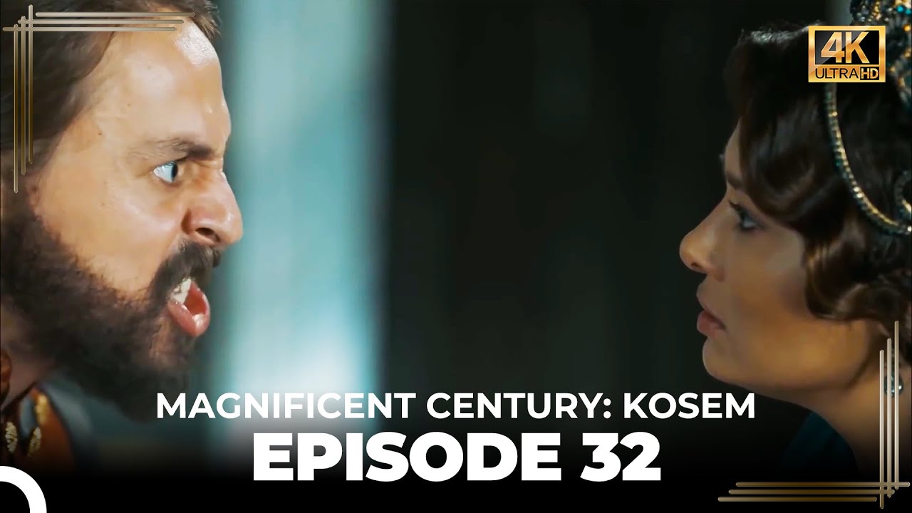  Magnificent Century: Kosem Episode 32 (English Subtitle) (4K)
