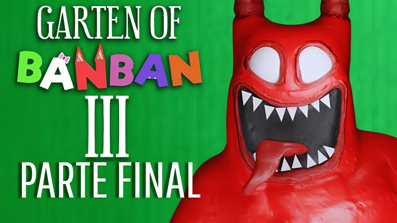 ¡BANBAN TIENE ESQUIZOFRENIA🤪🔥! GARTEN  OF BANBAN 3 PARTE FINAL / JAUTUBER