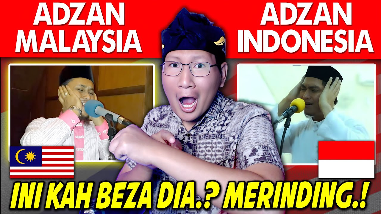 PANTAS SAJA SEMERDU INI.‼ ADAKAH PERBEDAAN AZAN MUSLIM INDONESIA DAN MALAYSIA.⁈ TERNYATA INI.‼