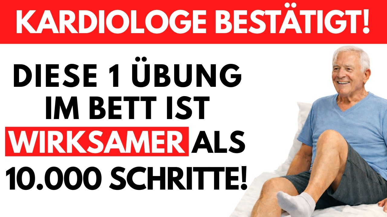 Über 60? Diese 1 Übung im Bett ist besser als 10.000 Schritte – Kardiologe bestätigt!