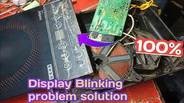 Induction display blinking problem||Full solution||repair induction display||Tech Usha  AtoZ