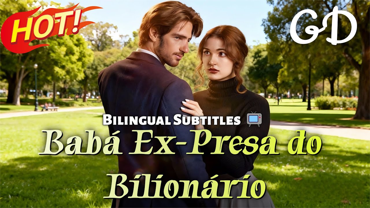 🔥🇵🇹 [dublado] Babá Ex-presidiária e Pai Solteiro Bilionário #drama # ...