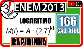🏃[ENEM 2013] 166 📘 LOGARITMO Em setembro de 1987, Goiânia foi palco do maior acidente