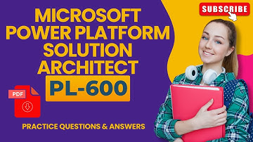 Part#4 | Microsoft Power Platform Solution Architect (PL-600) | Practice Questions & Answers