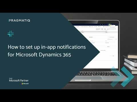 How to set up in-app notifications for Microsoft Dynamics 365
