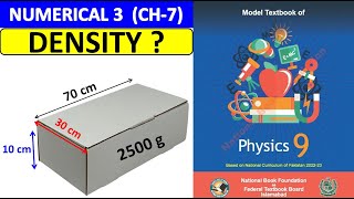 Class 9 Physics Chapter 7 Numerical 3 | Find density of a box