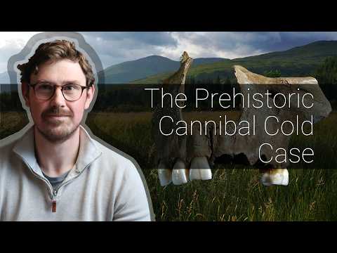 The Prehistoric Cannibal Cold Case