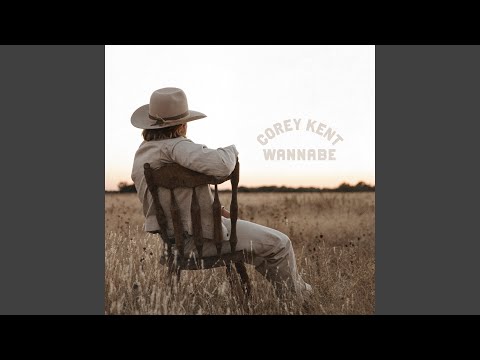 Corey Kent - Wannabe