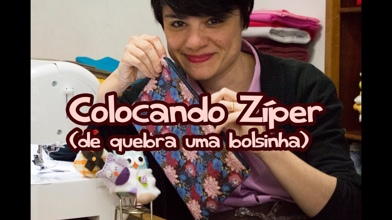 Passo a Passo - Colocando Ziper (de quebra uma bolsinha) - Paninhos e Afins - Lê Rey