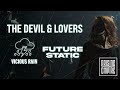VICIOUS RAIN The Devil Lovers Ft Future Static OFFICIAL VISUALIZER New 