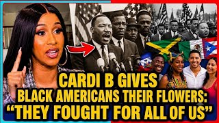 Cardi B STUNS Fans: Black Americans MADE It Possible for Caribbeans & Latinos to Thrive