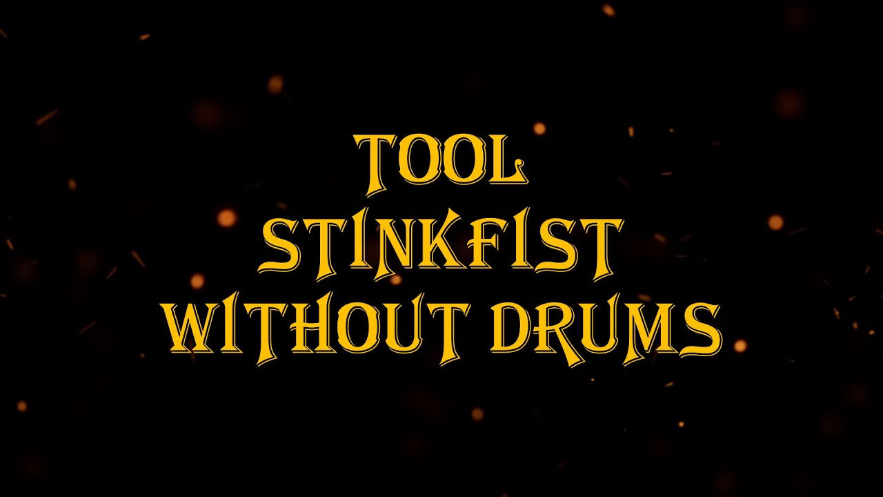 TOOL - Stinkfist 87 bpm drumless TOOL - Stinkfist 87 bpm drumless