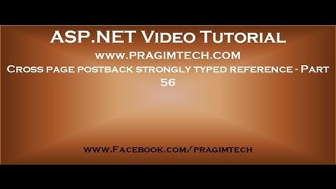 Cross page postback strongly typed reference   Part 56