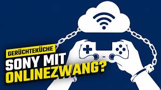 Alle Playstation-Spiele mit Onlinezwang? | Gerüchteküche