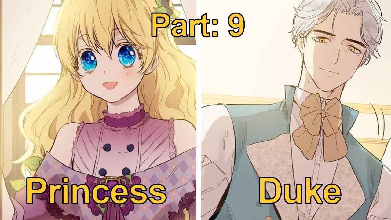 [9] Why I was reborn as a princess that her father hate | An orphan