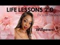 Life Lessons 2.0: Willpower to Face Fears #viral