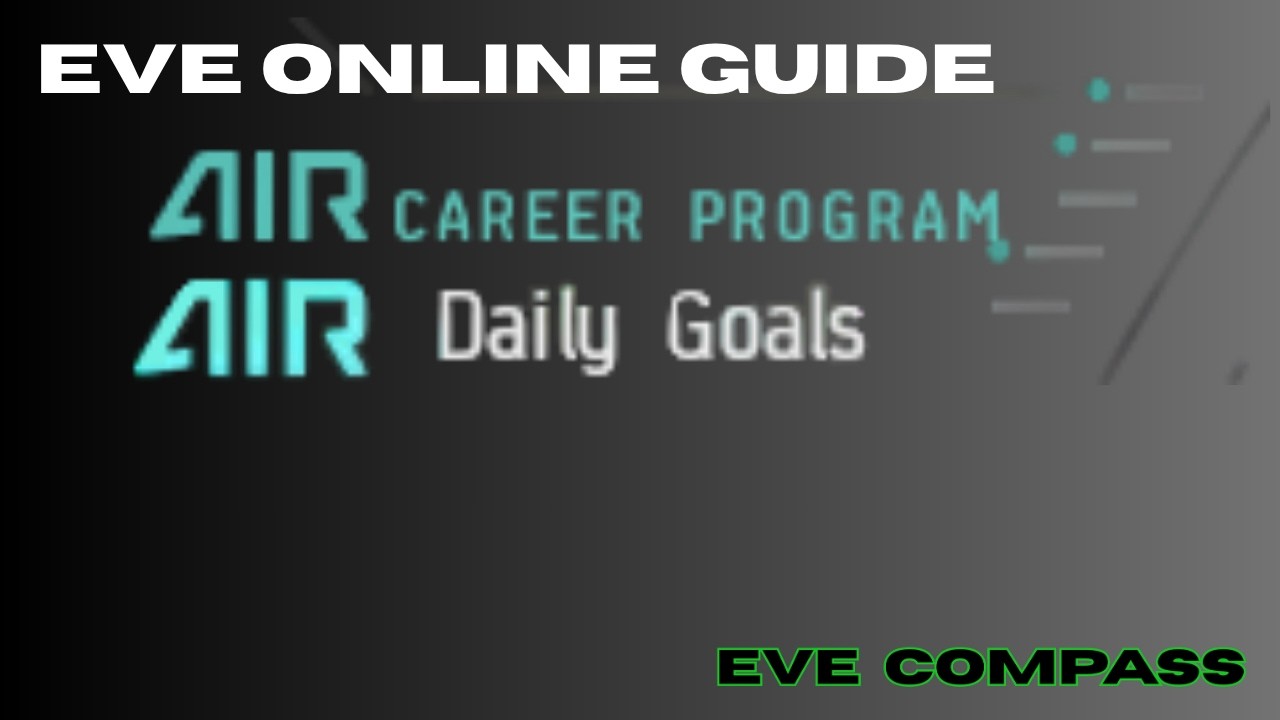 EVE Online AIR Dailies and Career Program Guide 2026 - Free Skill ...