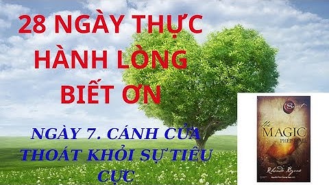 NGÀY 7. CÁNH CỬA THOÁT KHỎI SỰ TIÊU CỰC.