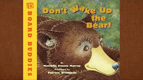 Don't Wake Up the Bear! by Marjorie Dennis Murray ...