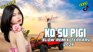 Download lagu KO SU PIGI 😭 THE LATEST EASTERN SONG 2026 SLOW REMIX VIRAL TIKTOK MOST TOUCHING THE HEART
