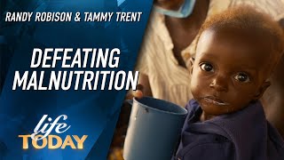 Randy Robison and Tammy Trent: Defeating Malnutrition (LIFE Today)