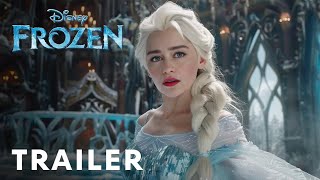 Frozen: Live Action - First Trailer | Emilia Clarke | Teaser