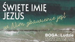 Video thumbnail of "Święte Imię Jezus | Adoracja Uwielbienie | tekst i chwyty"