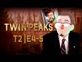 Assistindo Twin Peaks | Temporada 2 | Episódios 4 e 5 (22/05/26)
