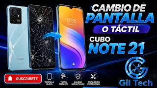 DESTAPAR y Cambiar la PANTALLA de un Cubot NOTE 21 / Gil Tech /