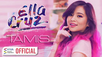 Ella Cruz — Tamis [Official Music Video]