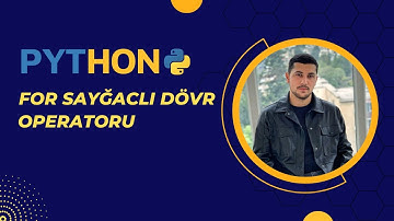 PYTHON dərsləri | #6 For Dövr Operatoru və Tətbiqi