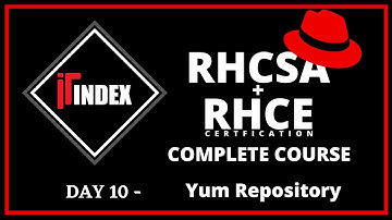 Day 10 | Yum Repository Configuration | Linux for beginners 2021| #itindex | Aman Sir