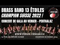 Concert de gala du brass band 13 etoiles  10 juin 2023  penthalaz  champion suisse bb13etoiles