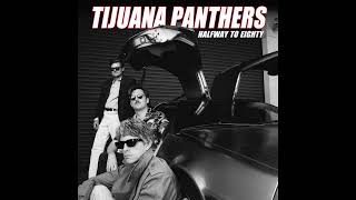 Tijuana Panthers - False Equivalent (Official Stream)