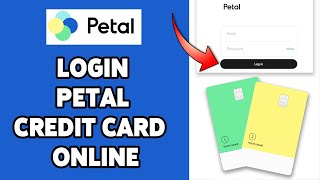 Information How To Login Petal Credit Card Account Online 2024 | Petal Credit Card Sign In Guide Guide