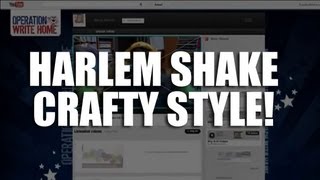 Harlem Shake: Crafty Style!