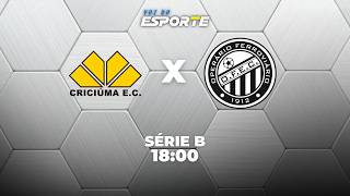 CRICIÚMA X OPERÁRIO-PR - AO VIVO | CAMPEONATO BRASILEIRO SÉRIE B – 22/09/2026