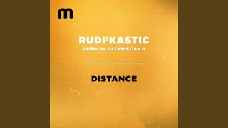 Distance (DJ Christian B Remix)