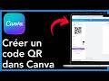Comment créer un code QR dans Canva – Guide complet