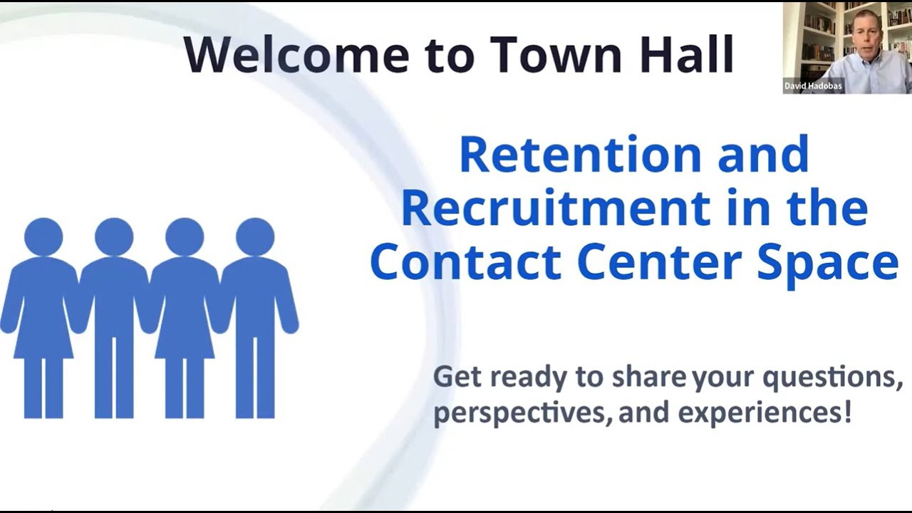 CCNG Town Hall: Retention and Recruitment in the Contact Center