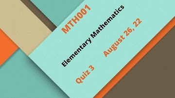 MTH001  Elementary Mathematics Quiz No 3 Solution 2