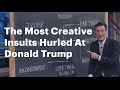 The most creative insults hurled at president donald trump